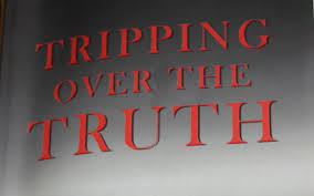 tripping over the truth.jpg